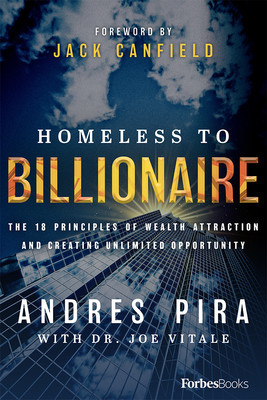 Homeless to Billionaire: The 18 Principles of Wealth Attraction and Creating Unlimited Opportunity foto