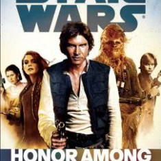 Honor Among Thieves: Star Wars