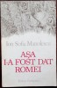 ION SOFIA MANOLESCU:ASA I-A FOST DAT ROMEI/VERSURI 1976/portret EUGEN DRAGUTESCU