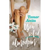 &Uacute;jra veled &aacute;lmodom - Tomor Anita
