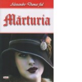 Marturia - Alexandre Dumas fiul