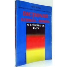 DICTIONAR GERMAN-ROMAN AL ECONOMIEI DE PIATA de BERT RURUP , 1996