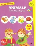 Ma joc si invat. Animale. Activitati integrate, 5-6 ani