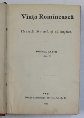 VIATA ROMANEASCA , REVISTA LITERARA SI STIINTIFICA , VOLUMUL XXXVII , ANUL X , 1915 foto