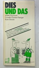 DIES UND DAS , sous la direction de ARLETTE DUCOURANT ...KARIN SIMONIN , GHID DE CONVERSATIE GERMAN - FRANCEZ , 1990 foto