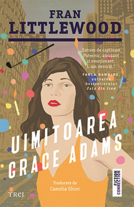 Uimitoarea Grace Adams, Fran Littlewood - Editura Trei