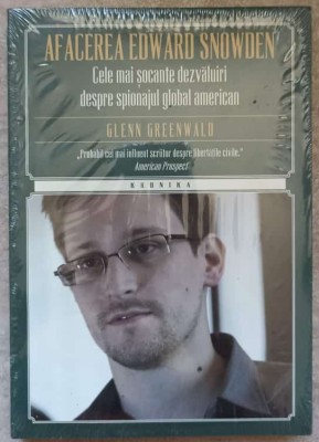 AFACEREA EDWARD SNOWDEN. CELE MAI SOCANTE DEZVALUIRI DESPRE SPIONAJUL GLOBAL AMERICAN-GLENN GREENWALD-276637 foto