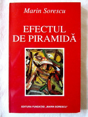 &amp;quot;EFECTUL DE PIRAMIDA&amp;quot;, Marin Sorescu, 1998 foto