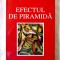 &quot;EFECTUL DE PIRAMIDA&quot;, Marin Sorescu, 1998