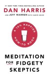 Meditation For Fidgety Skeptics | Dan Harris, 2020, Hodder &amp; Stoughton
