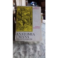 ANATOMIA UMANA. IDEI, FAPTE, EVOLUTIE. - MIHAI IONESCU
