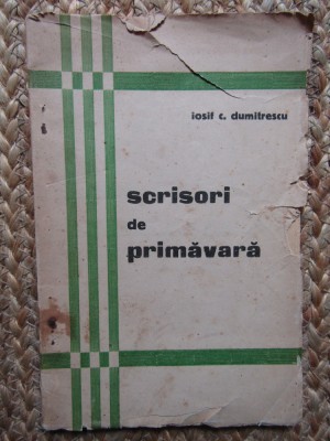 IOSIF C. DUMITRESCU -SCRISORI DE PRIMAVARA foto