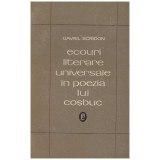 Gavril Scridon - Ecouri literare universale in poezia lui Cosbuc - 129297