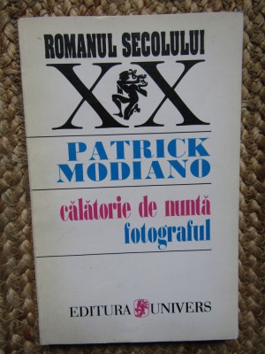 Patrick Modiano - Călătorie de nuntă. Fotograful foto