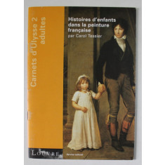 HISTOIRES D &#039;ENFANTS DANS LA PEINTURE FRANCAISE par CAROL TESSIER , 1999