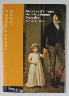 HISTOIRES D &amp;#039;ENFANTS DANS LA PEINTURE FRANCAISE par CAROL TESSIER , 1999 foto