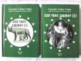 &quot;QUO VADIS EUROPA?&quot;, Vol. I+II, Corneliu Vadim Tudor, 2011. Tiraj 3500 exemplare. Carti noi