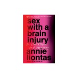 Sex with a Brain Injury: On Concussion and Recovery