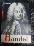 George Friedrih Handel Viata In Imagini - Necunoscut ,549420, Muzicala