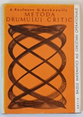 METODA DRUMULUI CRITIC de A . KAUFMANN si G . DESBAZEILLE , 1971 foto