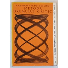 METODA DRUMULUI CRITIC de A . KAUFMANN si G . DESBAZEILLE , 1971