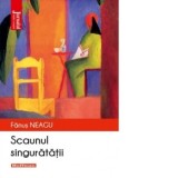 Scaunul singuratatii - Fanus Neagu