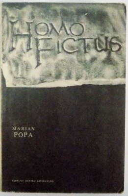 HOMO FICTUS , STRUCTURI SI IPOSTAZE de MARIAN POPA , 1968 foto