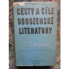 Cesty a c&iacute;le obrozensk&eacute; literatury - Felix Vodička - IN LIMBA CEHA