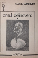 OMUL DELINCVENT - CESARE LOMBROSO foto