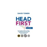 Head First: The Complete Guide to Healing and Optimizing Your Brain with Nootropic Supplements - 2Nd Edition