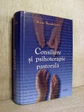 Consiliere și psihoterapie pastorală - Sorin Sandulache