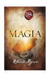 Magia - Paperback - Rhonda Byrne - Adevăr divin