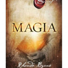 Magia - Paperback - Rhonda Byrne - Adevăr divin