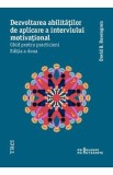 Dezvoltarea abilitatilor de aplicare a interviului motivational - David B. Rosengren