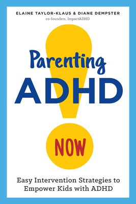 Parenting ADHD Now!: Easy Intervention Strategies to Empower Kids with ADHD foto