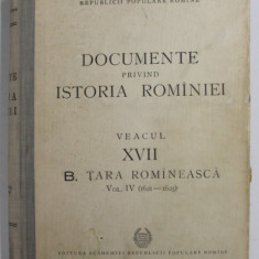 DOCUMENTE PRIVIND ISTORIA ROMANIEI.VEACUL XVII B.TARA ROMANEASCA VOL 4 (1621-1625) 1954