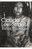 Tristes Tropiques | Claude Levi-Strauss, Penguin Books Ltd
