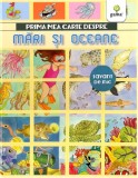 Cumpara ieftin Prima Mea Carte Despre Mari Si Oceane, - Editura Gama