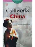 Tan Song - Craftworks of China (editia 2007)
