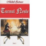 Turnul Nesle - Michel Zevaco