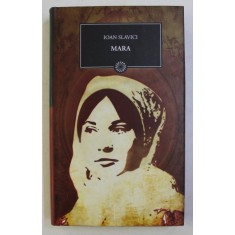 MARA de IOAN SLAVICI 2010