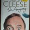 JOHN CLEESE (MONTY PYTHON): SO, ANYWAY... (AUTOBIOGRAFIE IN LIMBA ENGLEZA) [EDITIA PRINCEPS, 2014]