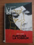 Piet Legay - Furtuna la Tobruk (editie 1971)