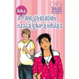 A felejthetetlen oszt&aacute;lykir&aacute;ndul&aacute;s - Kika