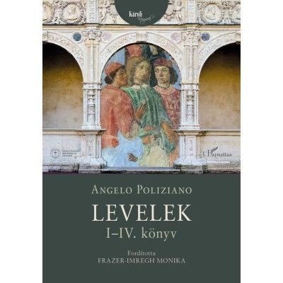 Levelek I-IV. - Angelo Poliziano foto