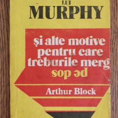 Legea lui Murphy și alte motive pentru care treburile merg pe dos - Arthur Block