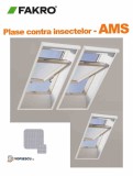 Plase contra insectelor, Fakro, model AMS