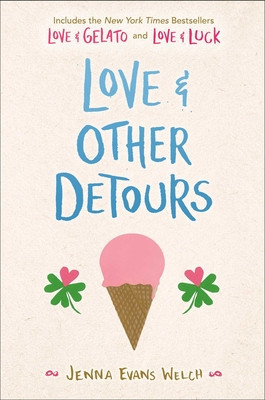 Love &amp;amp; Other Detours: Love &amp;amp; Gelato; Love &amp;amp; Luck foto