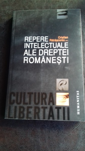 REPERE INTELECTUALE ALE DREPTEI ROMANESTI - CRISTIAN PATRASCONIU