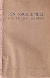 Carte N. Bagdasar - Din problemele culturii europene (1931), Brosata, 143 pagini, 13x20 cm, Romana